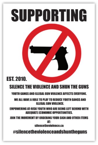 THE SILENCE THE VIOLENCE AND SHUN THE GUNS WINDOW SIGN