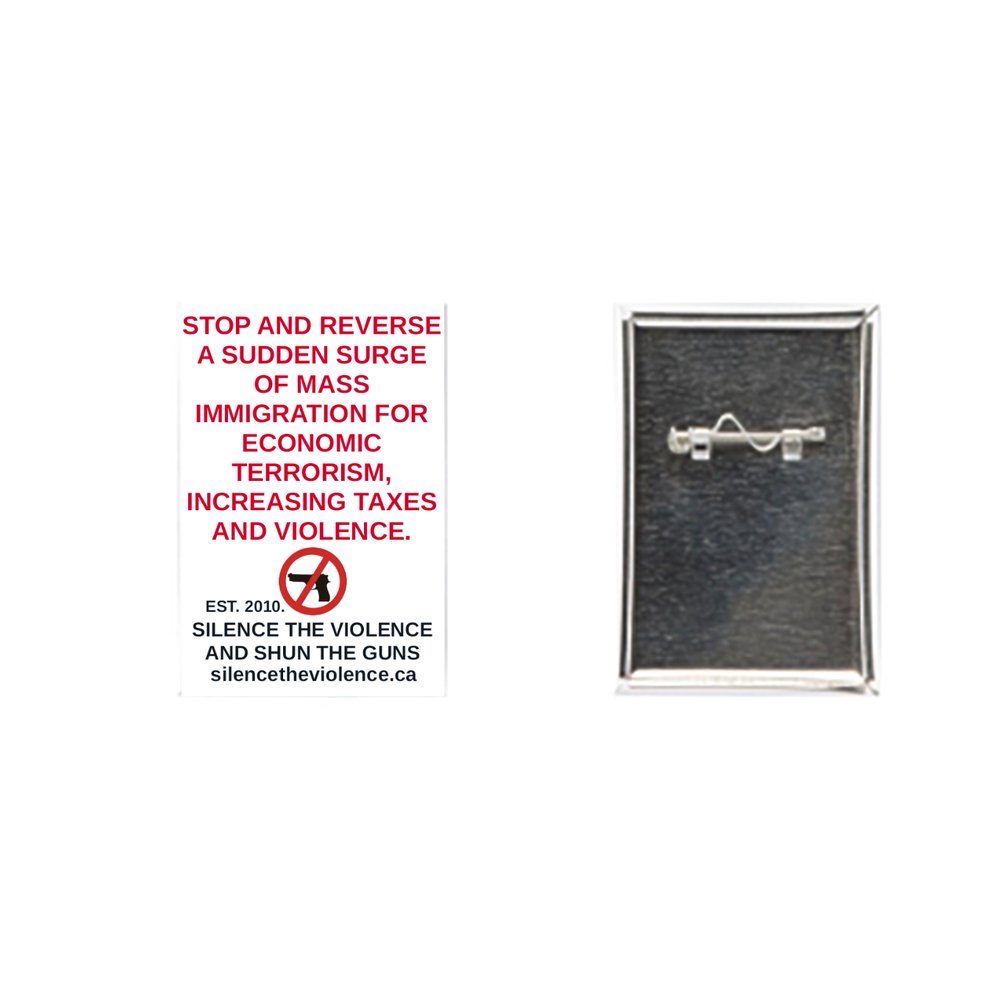 THE STOP AND REVERSE A SUDDEN SURGE OF MASS IMMIGRATION FOR ECONOMIC TERRORISM, INCREASING TAXES AND VIOLENCE BUTTON