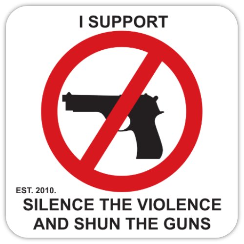 THE SILENCE THE VIOLENCE AND SHUN THE GUNS COASTER