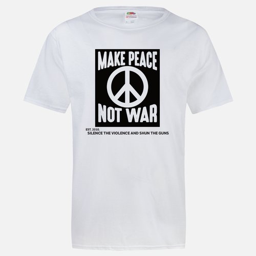 THE MAKE PEACE NOT WAR T-SHIRT