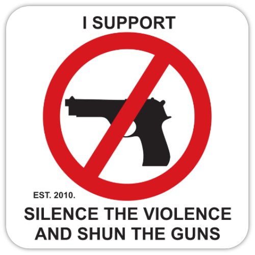 COFFEE MUG AND COASTER SET - SILENCE THE VIOLENCE AND SHUN THE GUNS
