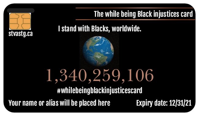 THE WHILE BEING BLACK INJUSTICES CARD